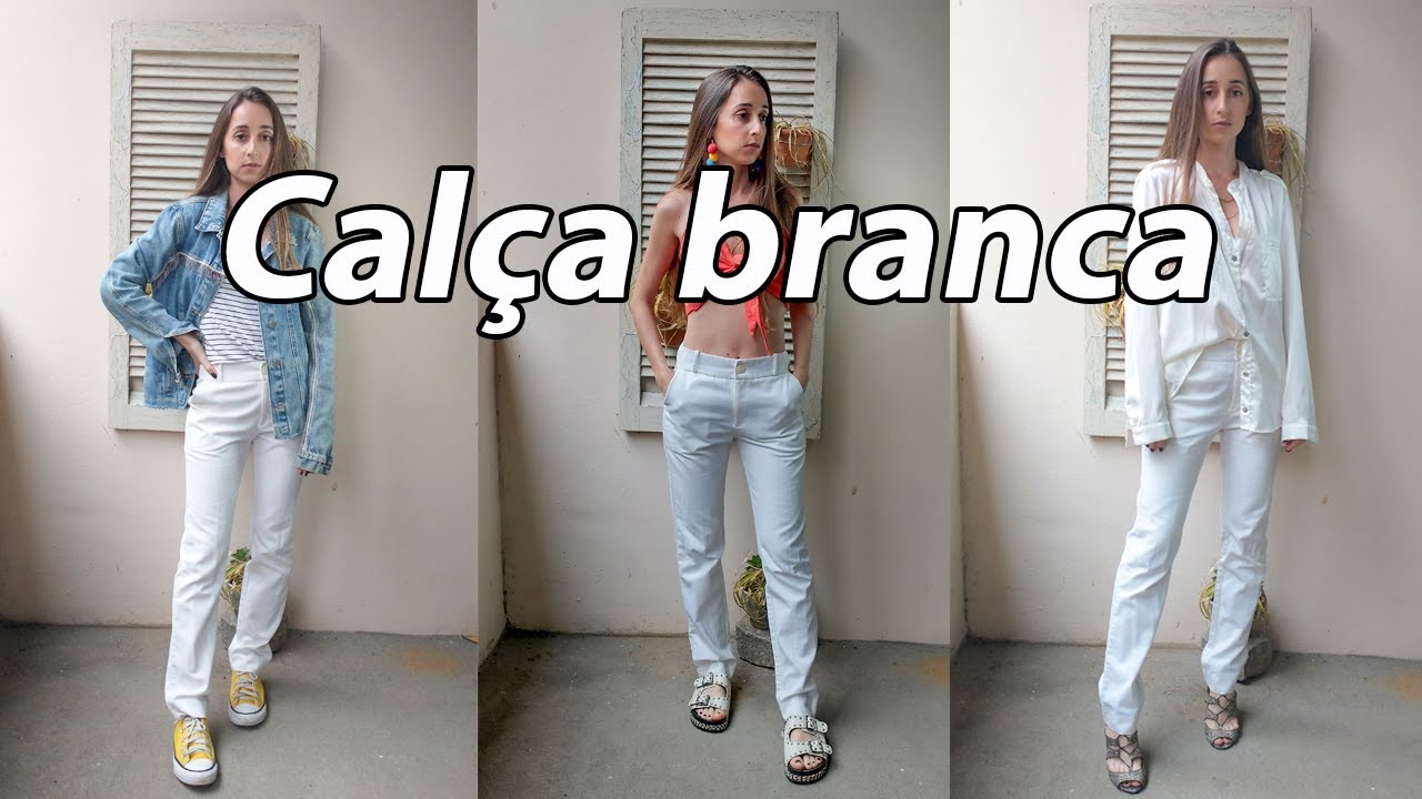 Look Calça Branca Feminino